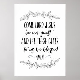 Kom Herren Jesus är vår gästböneskalkonst Poster
