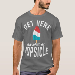 Kom hit så fort Popsicle lustig Ice Cream T Shirt