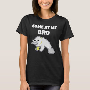 Kom hos mig Bro Manatee Manatee Gift Shirt T