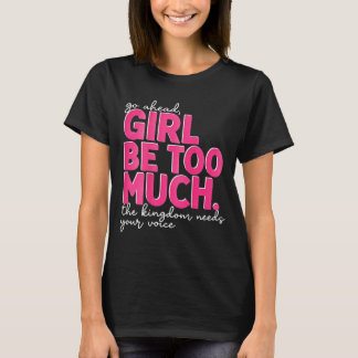Kom Igång Tjej Var För Mycket Kungariket Behöver R T Shirt