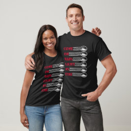 Kom igen baby, tänd min eld t shirt