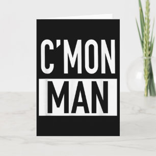 Kom igen Man (kom igen Man) - Hoppa Citat Kort