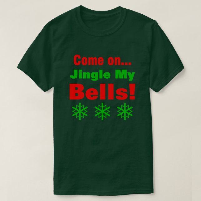 Kom igen, ring min bjällra! Stor T Shirt (Design framsida)