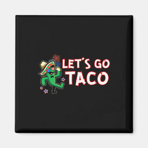 Kom igen Taco Trump backar alltid Magnet