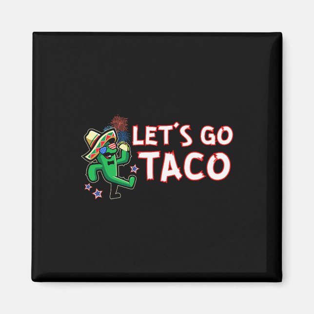 Kom igen Taco Trump backar alltid Magnet (Framsidan)