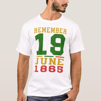 Kom ihåg 19 juni 1865 Frihetsdagen Juneteenth T Shirt