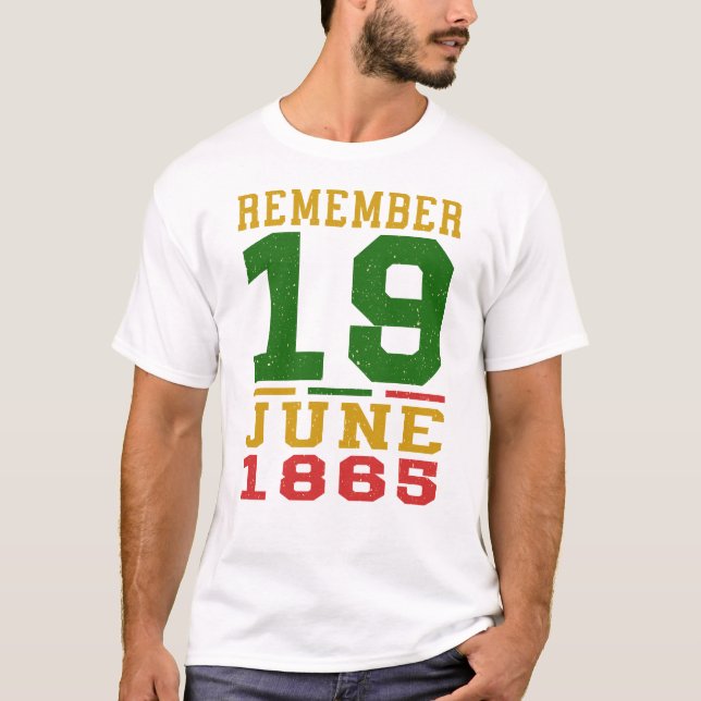 Kom ihåg 19 juni 1865 Frihetsdagen Juneteenth T Shirt (Framsida)