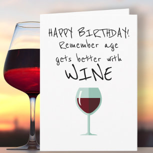 Kom ihåg att åldern blir bättre med Vin Grattis på Kort
