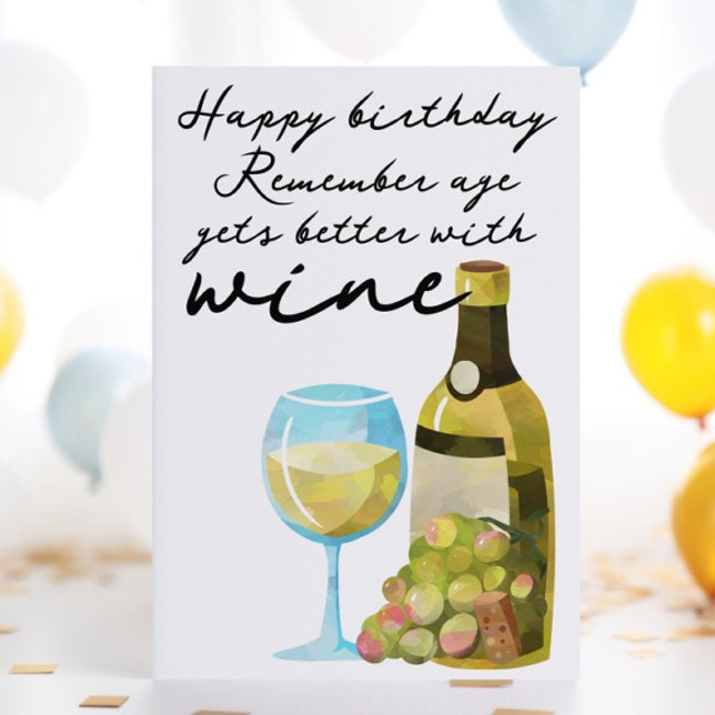 Kom ihåg att åldern blir bättre med Vin Grattis på Kort (Remember Age Gets Better With Wine Happy Birthday Card from Ricaso. A fun card for wine lovers
)