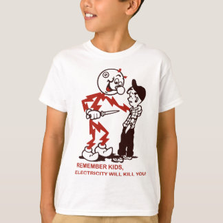 Kom ihåg att elektricitet kommer att Döda dig T Shirt
