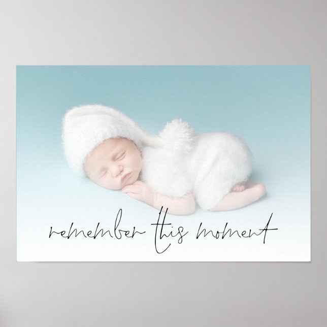 Kom ihåg detta ögonblick Nyfödd baby-fotO Poster (Framsidan)