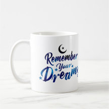 Kom ihåg dina drömmar Mugg