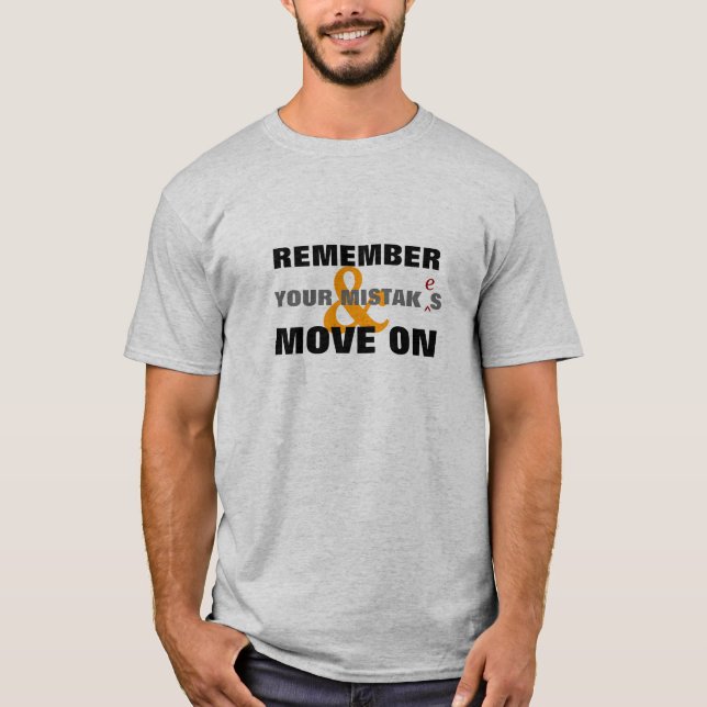 Kom ihåg dina misstag t shirt (Framsida)