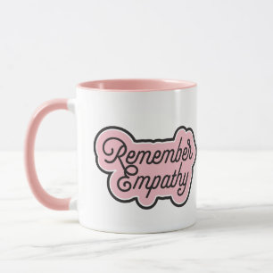 Kom ihåg Empathy mugg