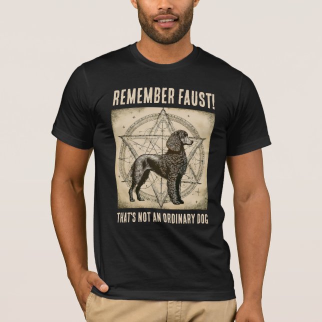 Kom ihåg Faust! Puddel T Shirt (Framsida)