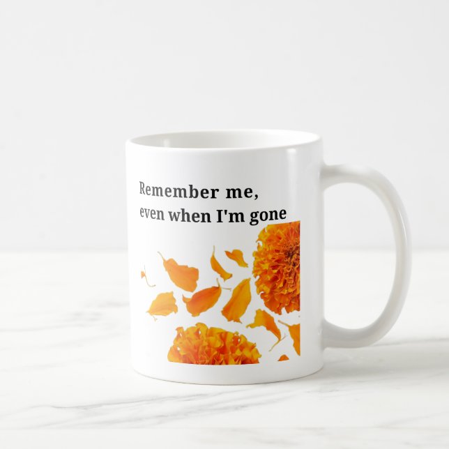 Kom ihåg mig, även när jag är borta kaffemugg (Höger)