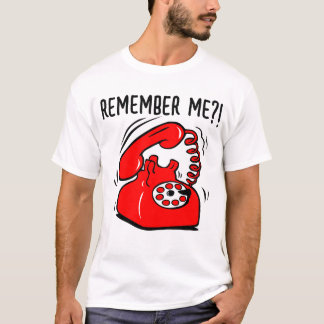 kom ihåg mig?! telefon t-shirt 
