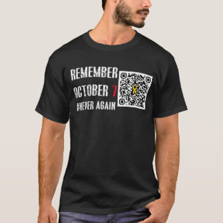 Kom ihåg Oktober 7 Aldrig igen QR-kodfiltret T Shirt