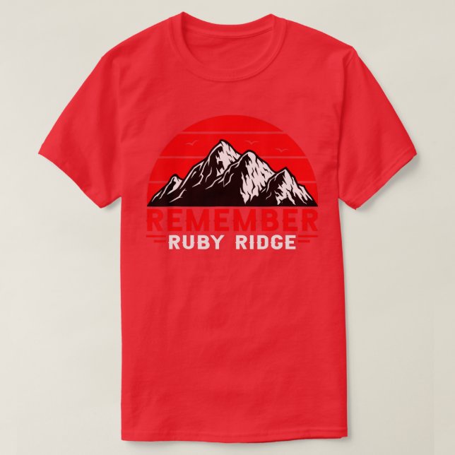 Kom ihåg Ruby Ridge Idaho Mountain T Shirt (Design framsida)