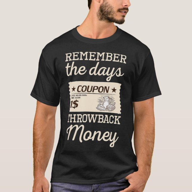 Kom ihåg Throwback Money Frimärke Älskare-gåva  T Shirt (Framsida)