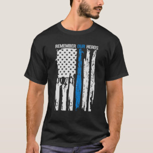 Kom ihåg vår Heros poliser Thin Blue Line T Shirt