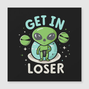 Kom In förlorare Alien UFO Roligt
