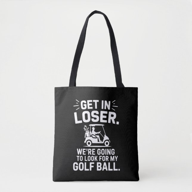 Kom In förlorare golfkärra leta efter min boll gol Tygkasse (Framsida)