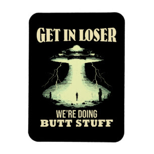 Kom in förlorare - Vi gör röv-stuff Magnet