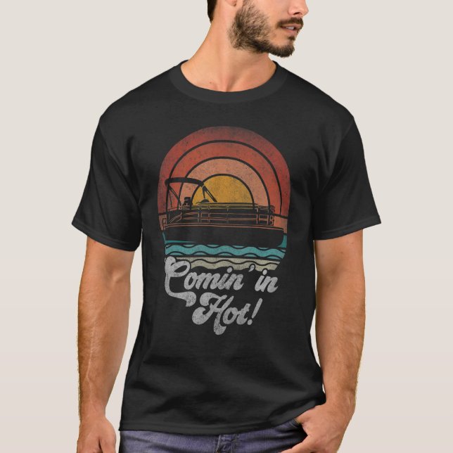 Kom in i Hett, Pontoon Boat Owner Boating Sjö Life T Shirt (Framsida)