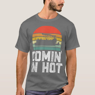 Kom in i Hett Pontoon kapten Boat Boating Lo T Shirt