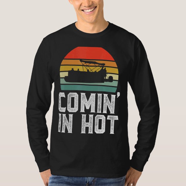 Kom in i Hett Pontoon kapten Boat Boating T Shirt (Framsida)