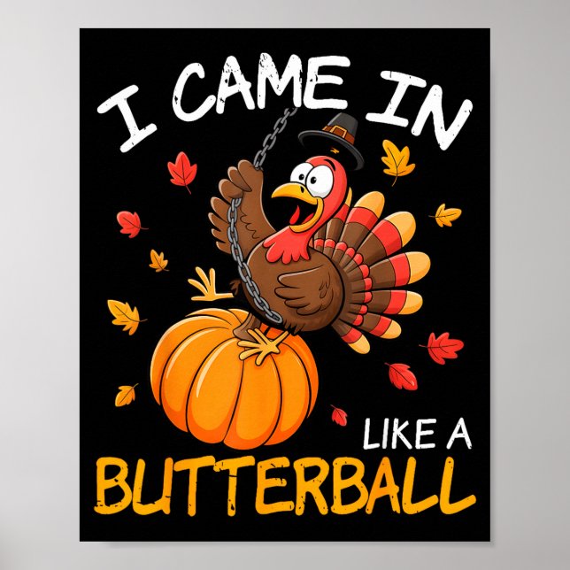 Kom in som en smörboll Rolig Thanksgiving Män Poster (Framsidan)