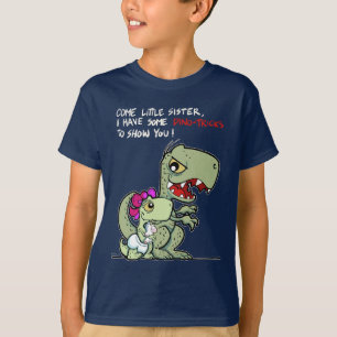 Kom lillasyster, jag har några dino-tricks t shirt