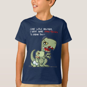 Kom lillebror, jag har några dino-tricks t shirt