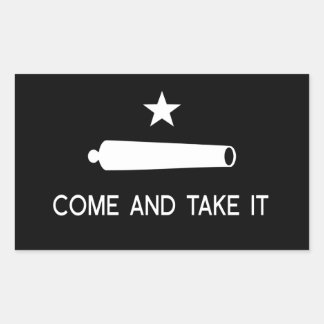 Kom och ta den Flagga ~ Texas Rektangulärt Klistermärke