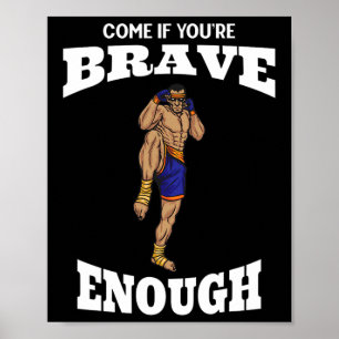 Kom om du är modig nog Muay Thai Kickboxning M Poster