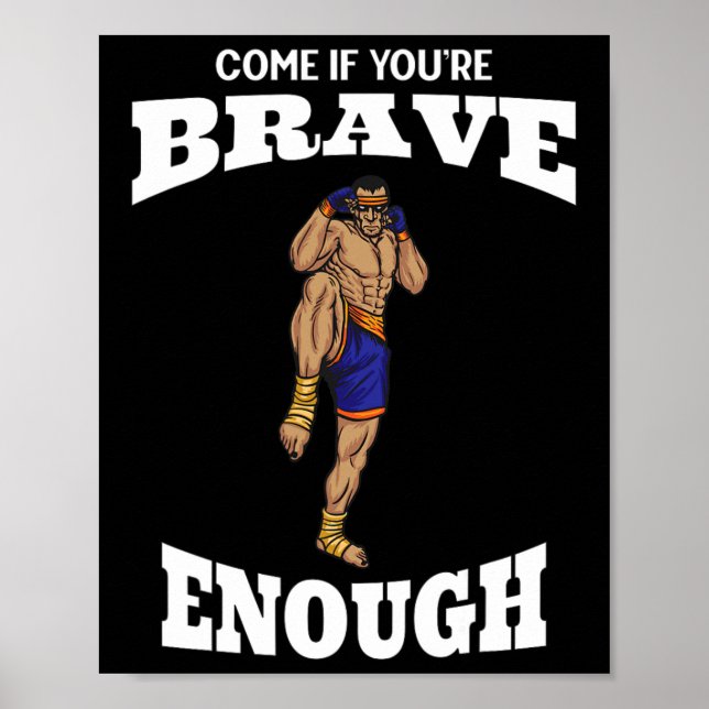 Kom om du är modig nog Muay Thai Kickboxning M Poster (Framsidan)