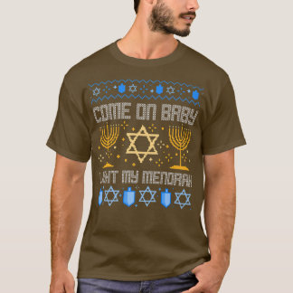 Kom på Baby Light My Menorah Jewish Ugly Hanukkah T Shirt