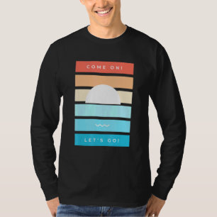 Kom på lets Go Lycklig Summer Vibes Sunset T Shirt