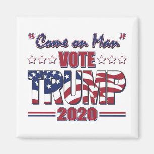 Kom på Man - Rösttrumpen - Trump 2020 Magnet