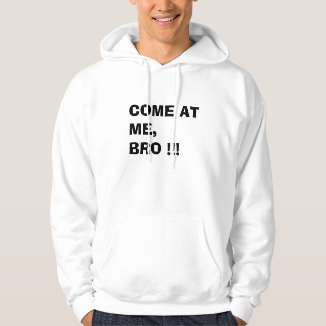 KOM PÅ MIG BRO!!! hoodie (Framsida)