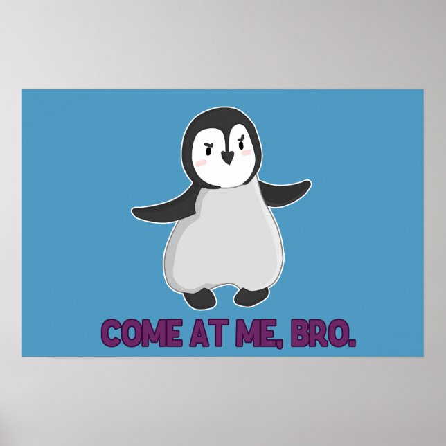 Kom på mig, Bro Penguin poster (Framsidan)