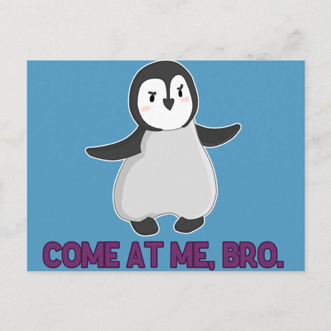 Kom på mig, Bro Penguin-vykort Vykort (Framsida)