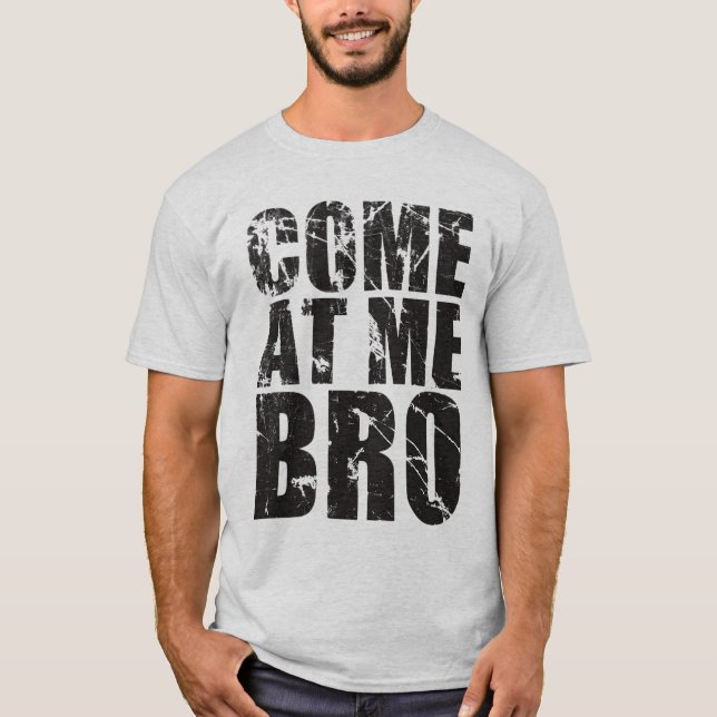 kom på mig bro! skjorta tee shirt (Framsida)