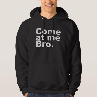Kom på mig bro sweatshirt med luva