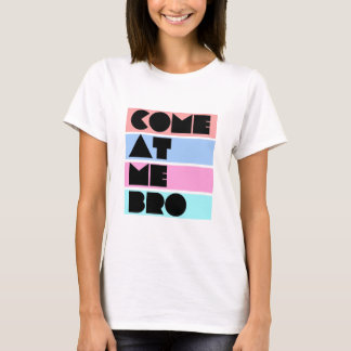 kom på mig bro t-shirt