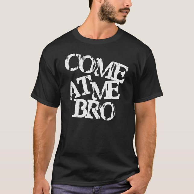 KOM PÅ MIG BRO T SHIRT (Framsida)