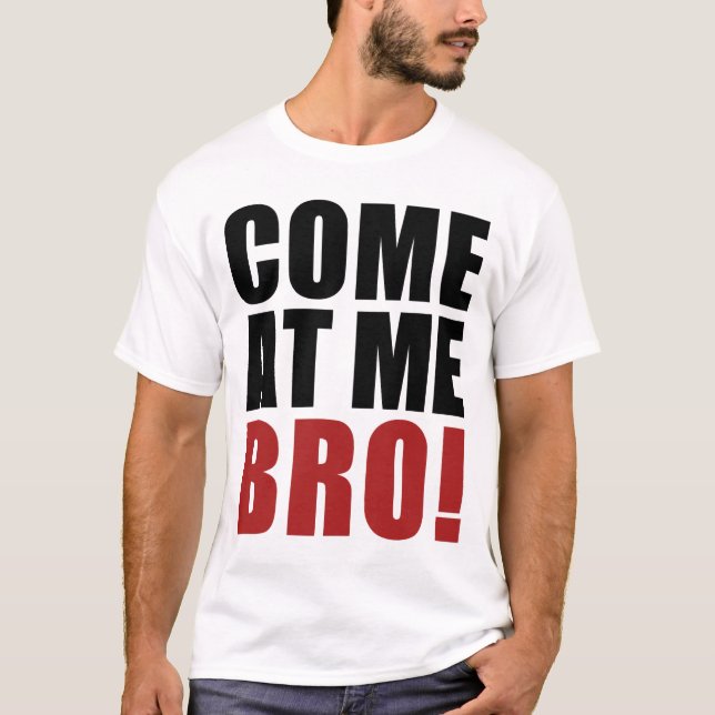 KOM PÅ MIG BRO T SHIRT (Framsida)