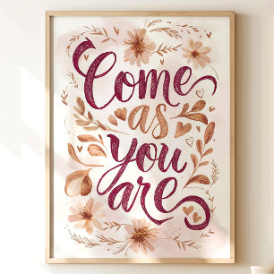 Kom som du är Blommig Konsttryck Poster