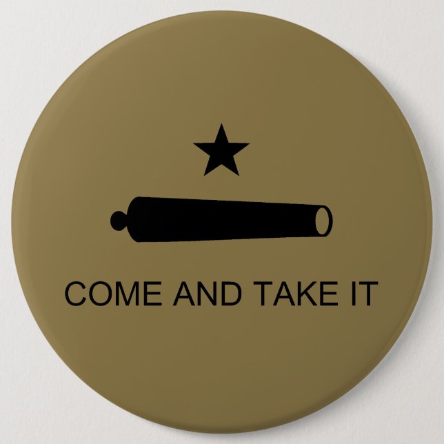 Kom & Ta Det! Texas statliga stridsflagga Knapp (Framsida)